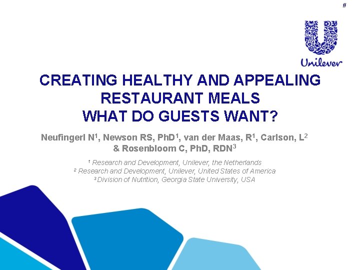 # CREATING HEALTHY AND APPEALING RESTAURANT MEALS WHAT DO GUESTS WANT? Neufingerl N 1,