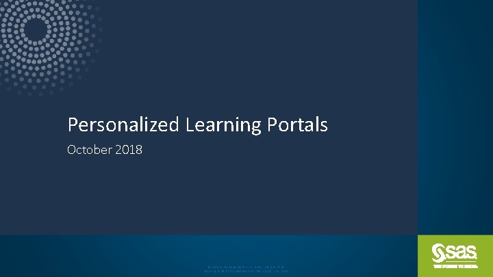 Personalized Learning Portals October 2018 Company Confident ial – For Internal Us e O