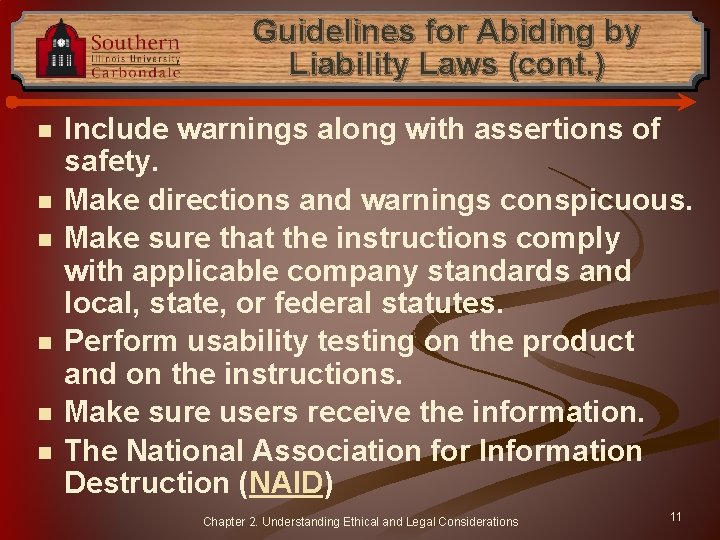 Guidelines for Abiding by Liability Laws (cont. ) n n n Include warnings along