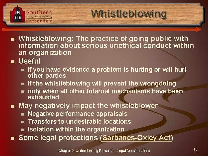 Whistleblowing n n Whistleblowing: The practice of going public with information about serious unethical