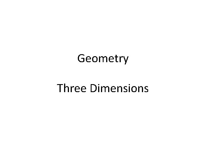 Geometry Three Dimensions 