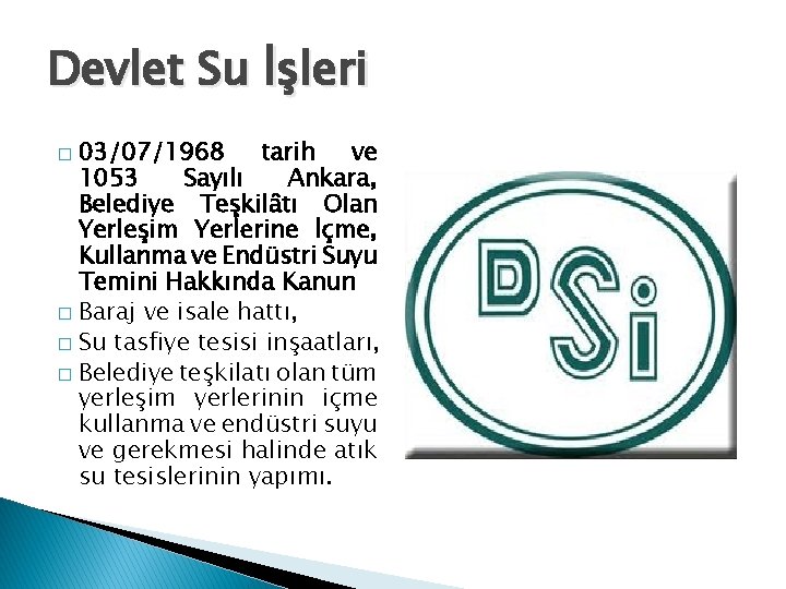 Devlet Su İşleri 03/07/1968 tarih ve 1053 Sayılı Ankara, Belediye Teşkilâtı Olan Yerleşim Yerlerine