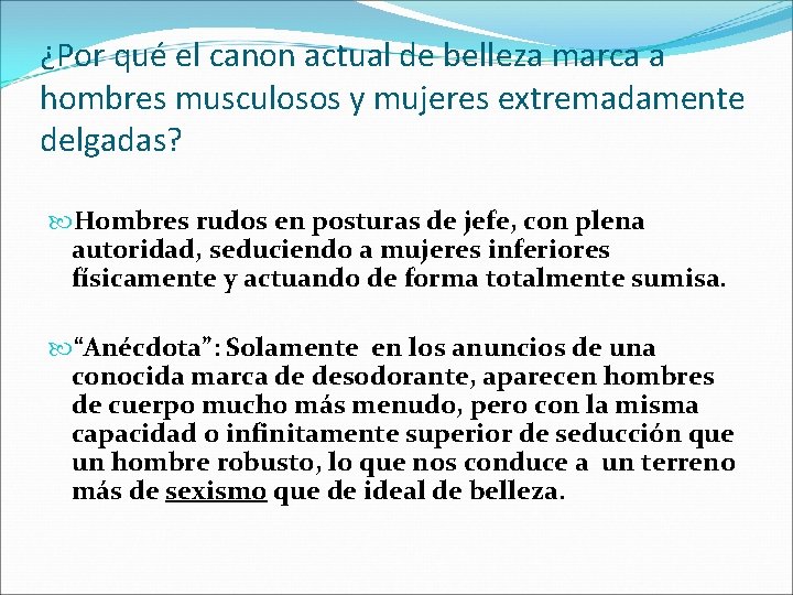¿Por qué el canon actual de belleza marca a hombres musculosos y mujeres extremadamente