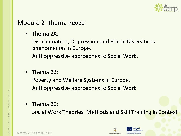 Module 2: thema keuze: • Thema 2 A: Discrimination, Oppression and Ethnic Diversity as
