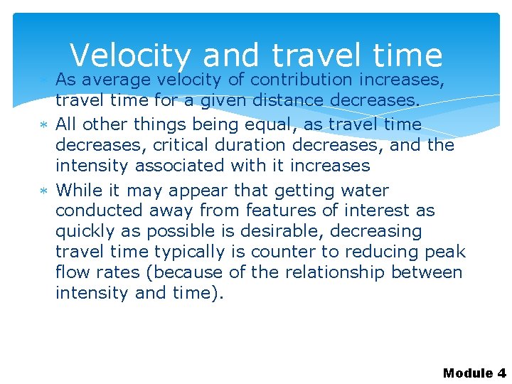 Velocity and travel time As average velocity of contribution increases, travel time for a