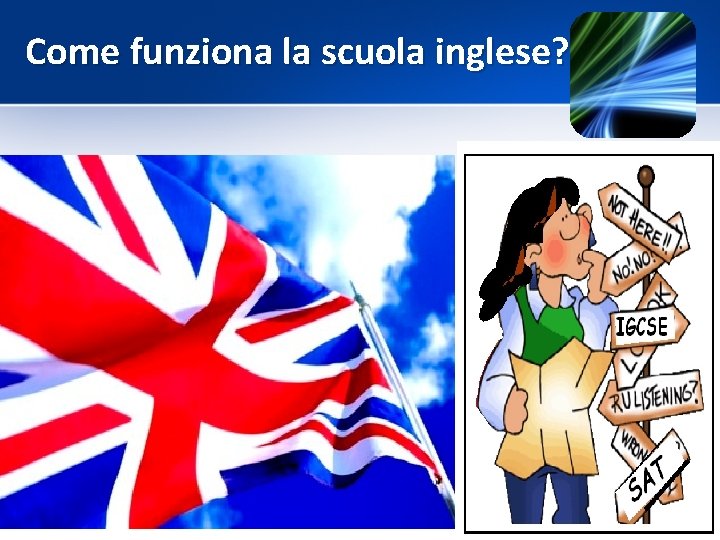 Come funziona la scuola inglese? 