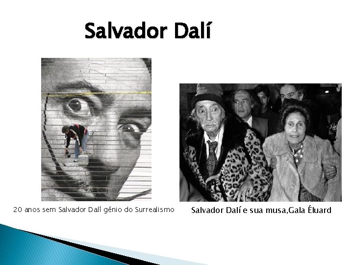 Salvador Dalí 20 anos sem Salvador Dalí génio do Surrealismo Salvador Dalí e sua Salvador Dalí 20 anos sem Salvador Dalí génio do Surrealismo Salvador Dalí e sua