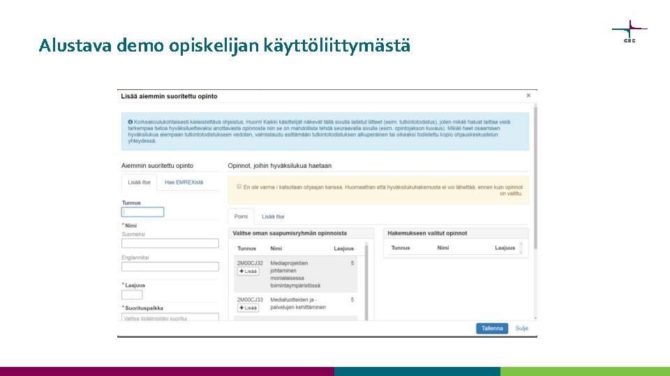 Alustava demo opiskelijan käyttöliittymästä 