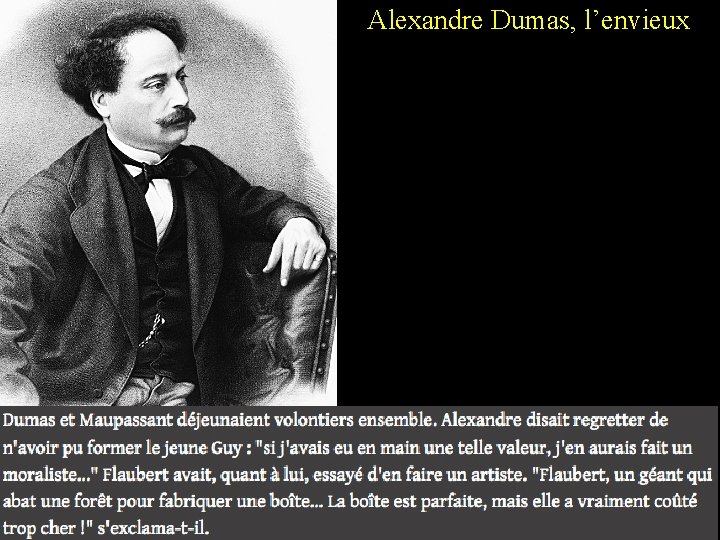 Alexandre Dumas, l’envieux 2 