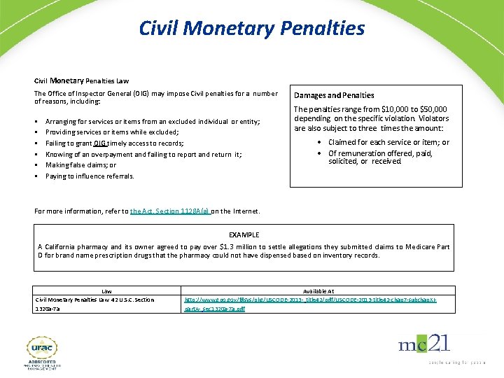 Civil Monetary Penalties Law The Office of Inspector General (OIG) may impose Civil penalties