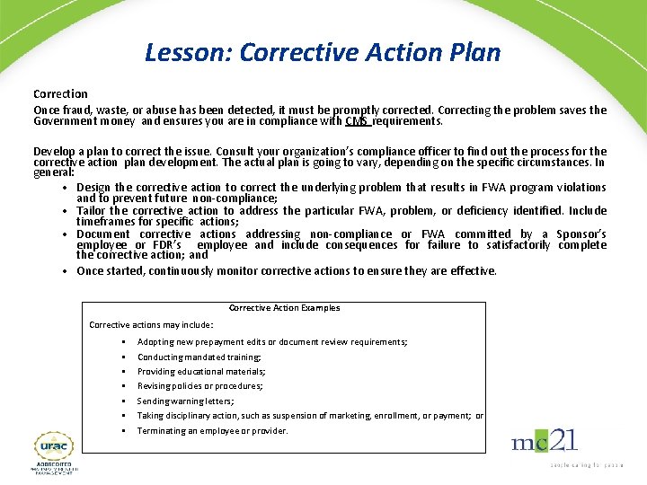 Lesson: Corrective Action Plan Correction Once fraud, waste, or abuse has been detected, it