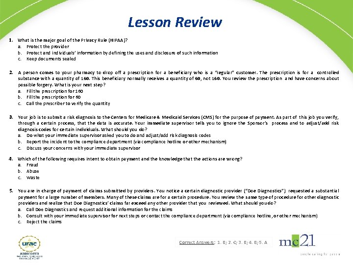 Lesson Review 1. What is the major goal of the Privacy Rule (HIPAA)? a.