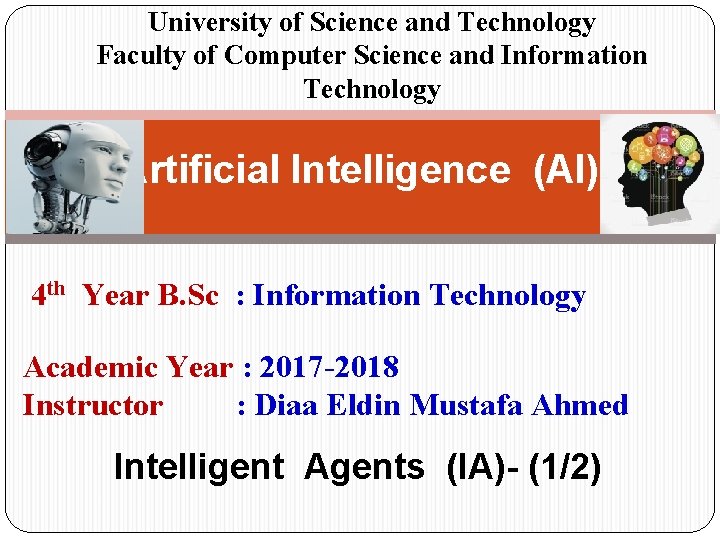 University of Science and Technology Faculty of Computer Science and Information Technology Artificial Intelligence