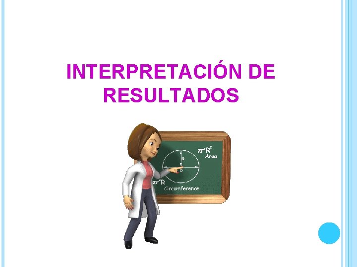 INTERPRETACIÓN DE RESULTADOS 
