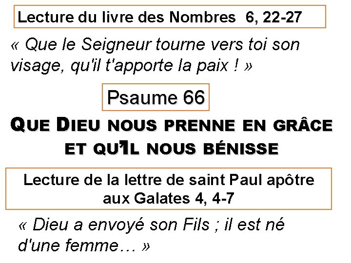 Lecture du livre des Nombres 6, 22 -27 « Que le Seigneur tourne vers