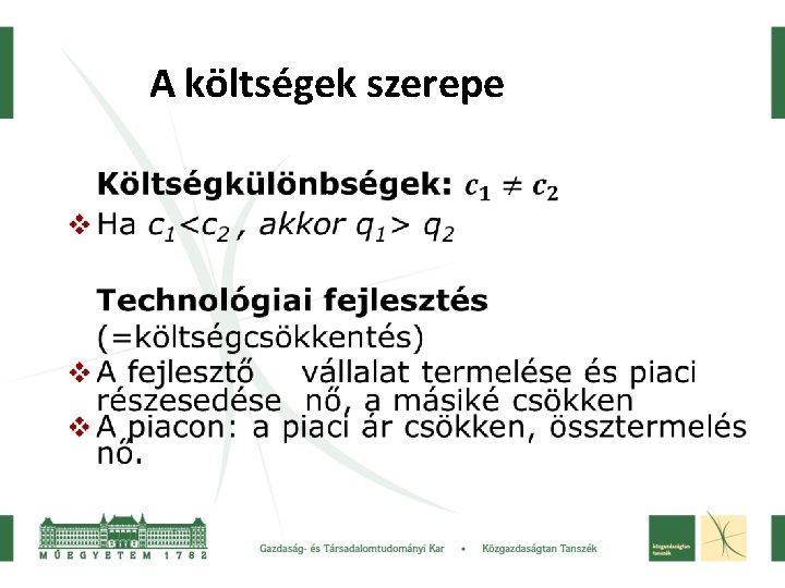 A költségek szerepe 