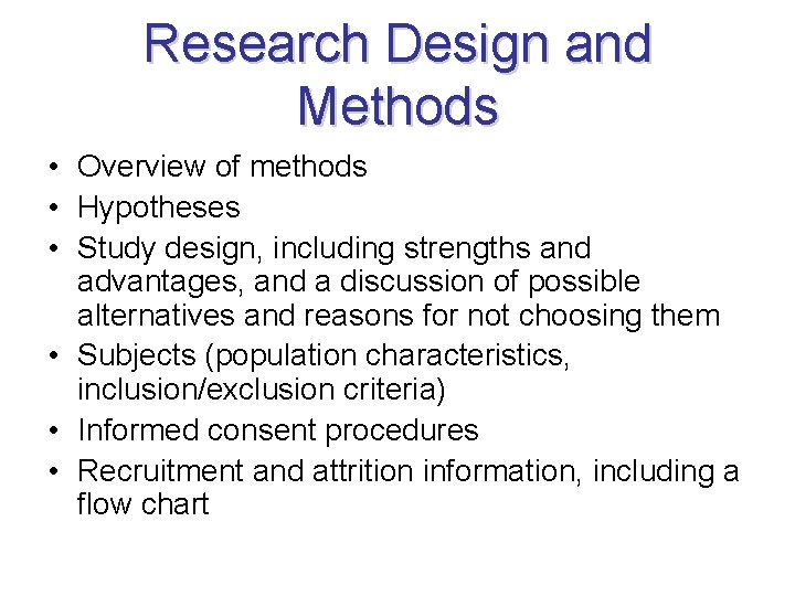 Research Design and Methods • Overview of methods • Hypotheses • Study design, including