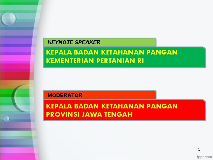 KEYNOTE SPEAKER KEPALA BADAN KETAHANAN PANGAN KEMENTERIAN PERTANIAN RI MODERATOR KEPALA BADAN KETAHANAN PANGAN