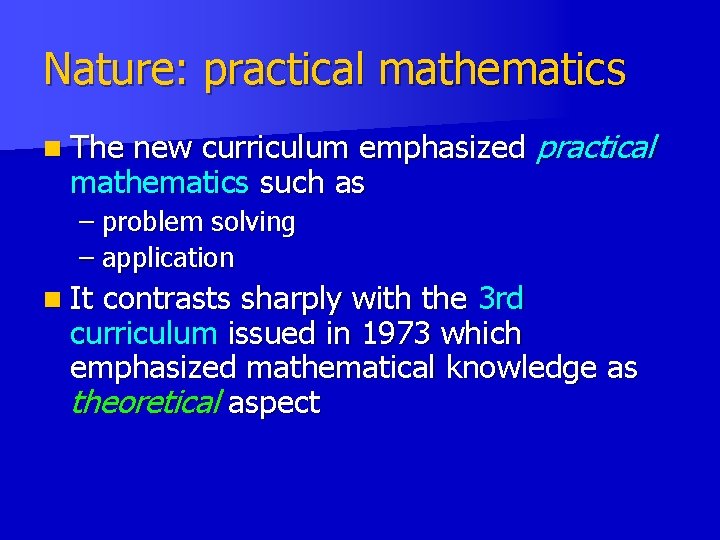 Nature: practical mathematics new curriculum emphasized practical mathematics such as n The – problem Nature: practical mathematics new curriculum emphasized practical mathematics such as n The – problem