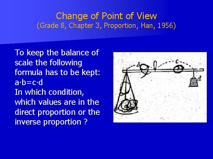 Change of Point of View (Grade 8, Chapter 3, Proportion, Han, 1956) To keep Change of Point of View (Grade 8, Chapter 3, Proportion, Han, 1956) To keep