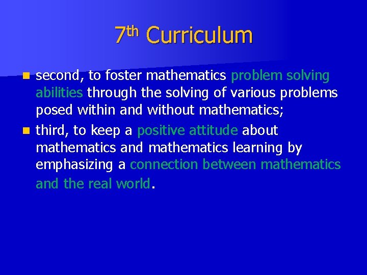 7 th Curriculum second, to foster mathematics problem solving abilities through the solving of 7 th Curriculum second, to foster mathematics problem solving abilities through the solving of