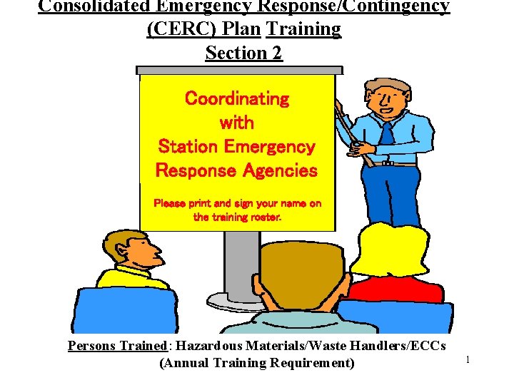 Consolidated Emergency Response/Contingency (CERC) Plan Training Section 2 Coordinating with Station Emergency Response Agencies