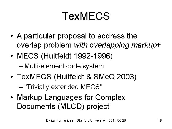 Tex. MECS • A particular proposal to address the overlap problem with overlapping markup+