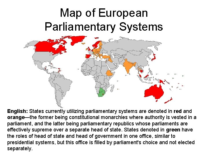 Map of European Parliamentary Systems English: States currently utilizing parliamentary systems are denoted in