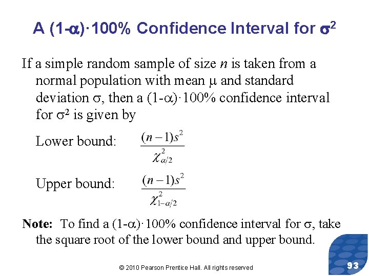 A (1 - )· 100% Confidence Interval for 2 If a simple random sample