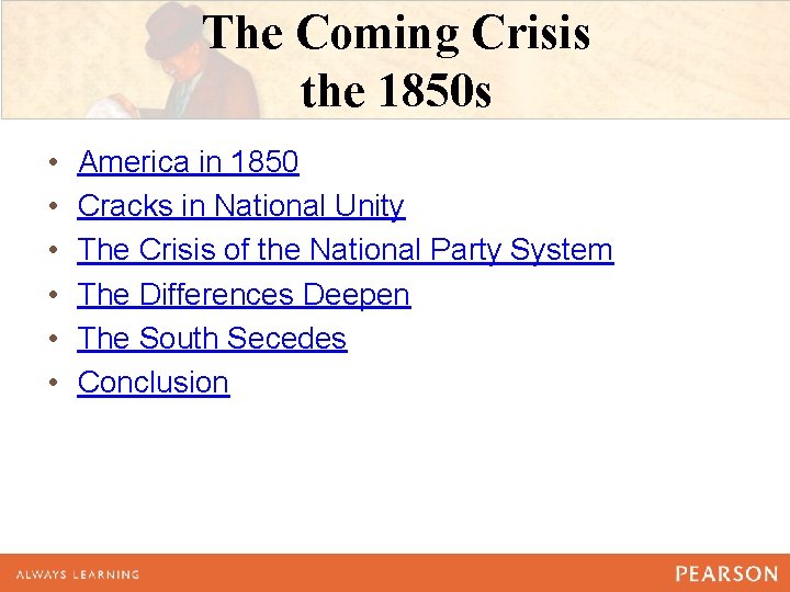 The Coming Crisis the 1850 s • • • America in 1850 Cracks in The Coming Crisis the 1850 s • • • America in 1850 Cracks in