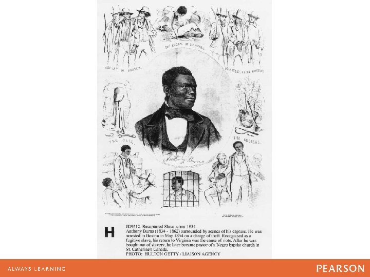 Escaped slave Anthony Burns Escaped slave Anthony Burns