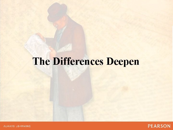 The Differences Deepen The Differences Deepen
