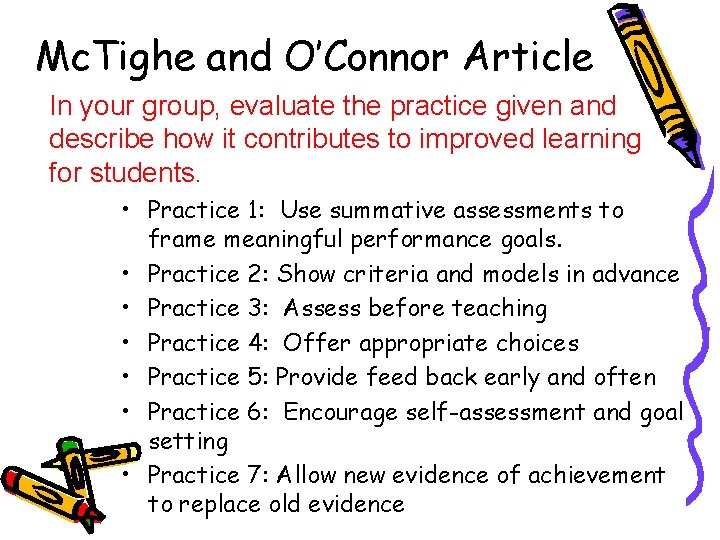 Mc. Tighe and O’Connor Article In your group, evaluate the practice given and describe Mc. Tighe and O’Connor Article In your group, evaluate the practice given and describe