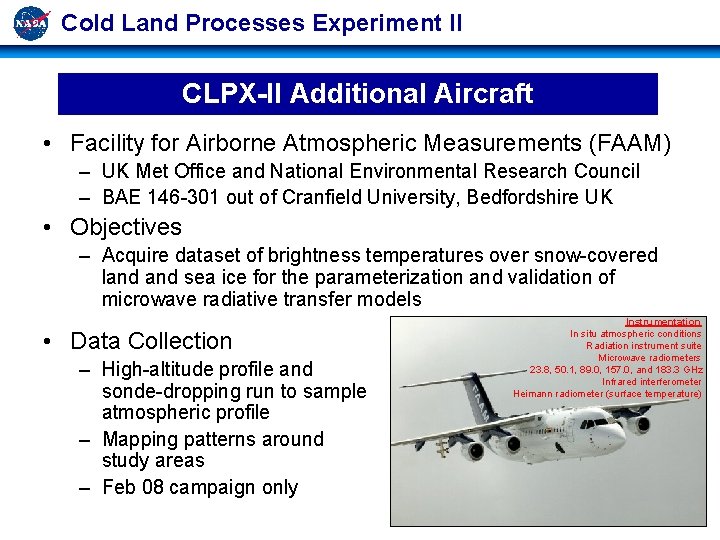 Cold Land Processes Experiment II CLPX-II Additional Aircraft • Facility for Airborne Atmospheric Measurements