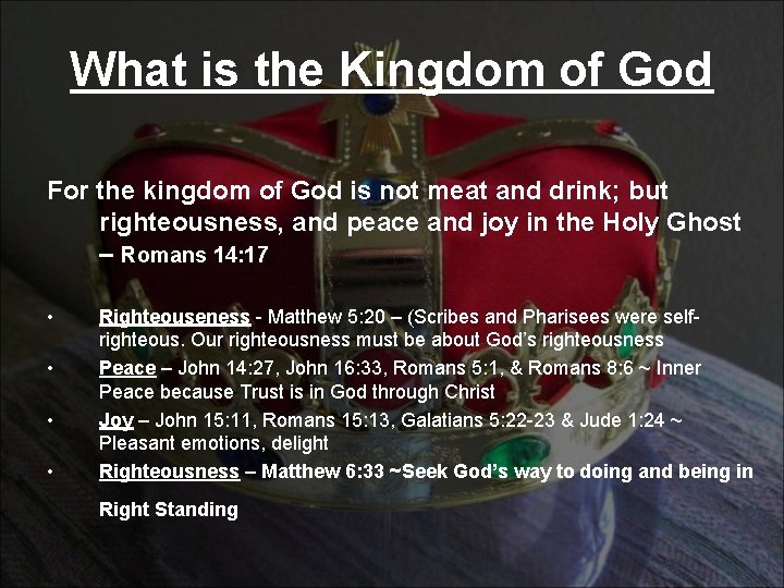 What is the Kingdom of God For the kingdom of God is not meat