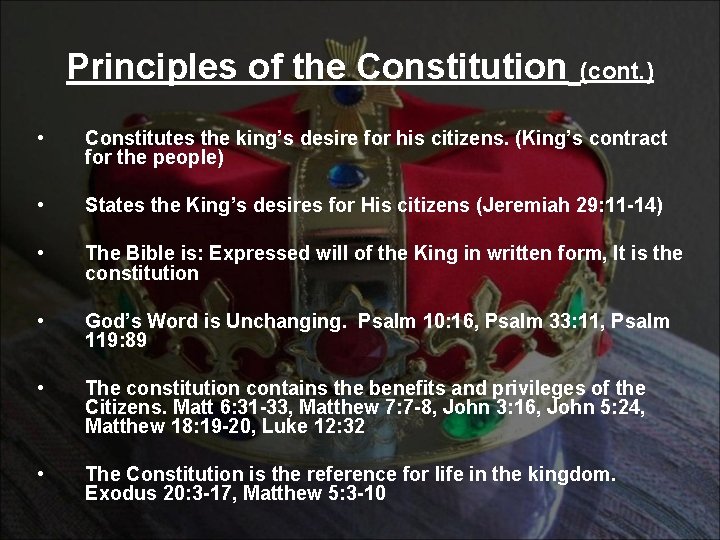 Principles of the Constitution (cont. ) • Constitutes the king’s desire for his citizens.