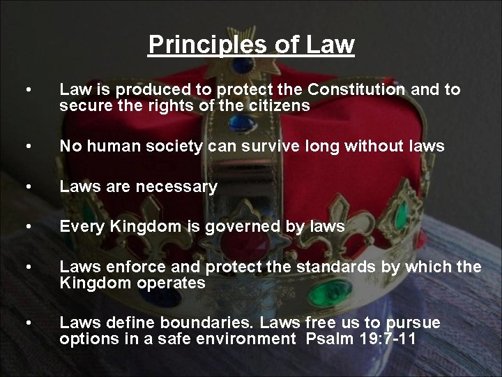 Principles of Law • Law is produced to protect the Constitution and to secure