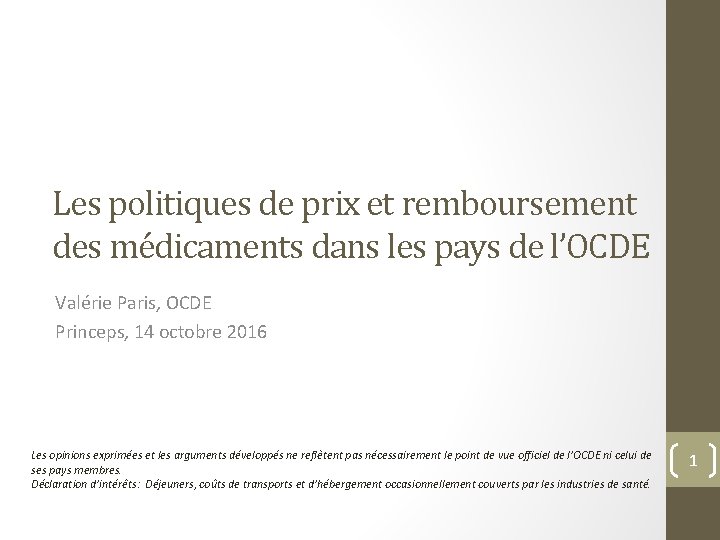 Les politiques de prix et remboursement des médicaments dans les pays de l’OCDE Valérie