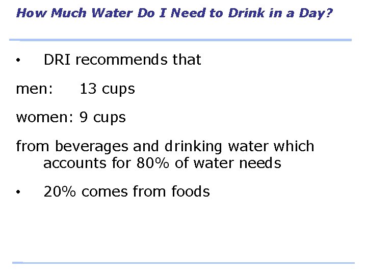 How Much Water Do I Need to Drink in a Day? • DRI recommends