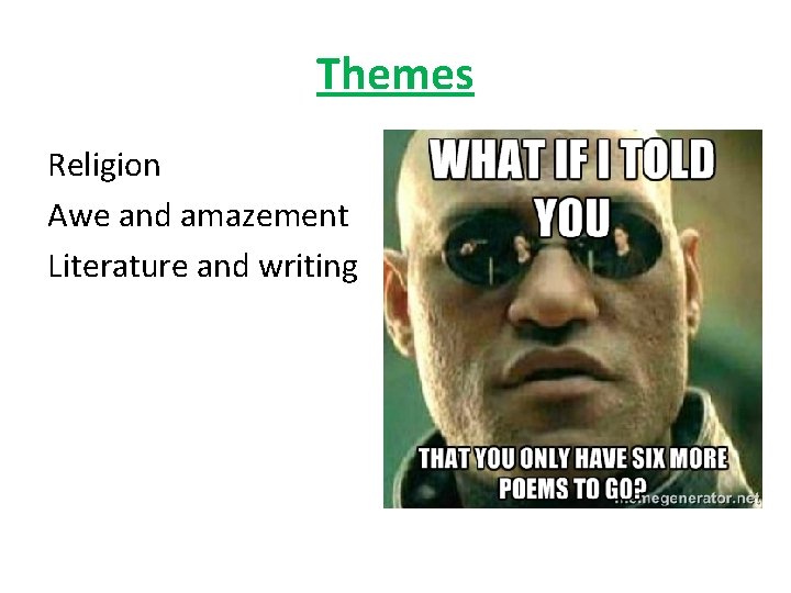 Themes Religion Awe and amazement Literature and writing 