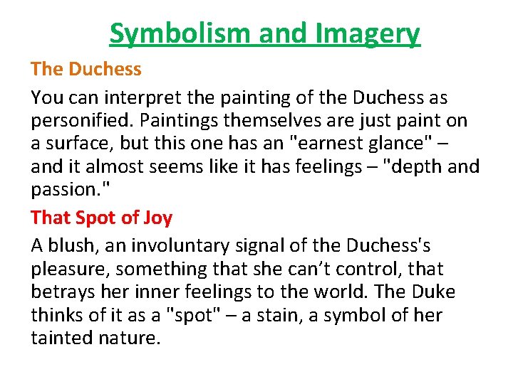 Symbolism and Imagery The Duchess You can interpret the painting of the Duchess as