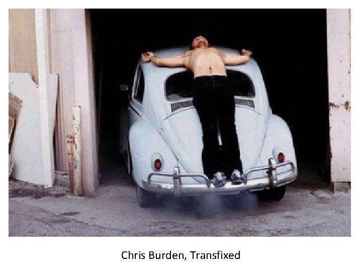 Chris Burden, Transfixed 