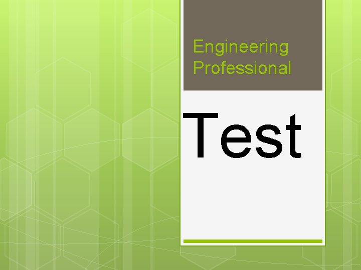 Engineering Professional Test 