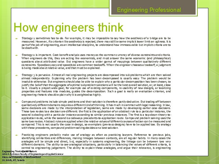 Engineering Professional How engineers think Strategy 1 sometimes has to do. For example, it