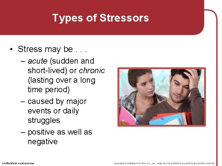 Types of Stressors • Stress may be. . . – acute (sudden and short-lived)