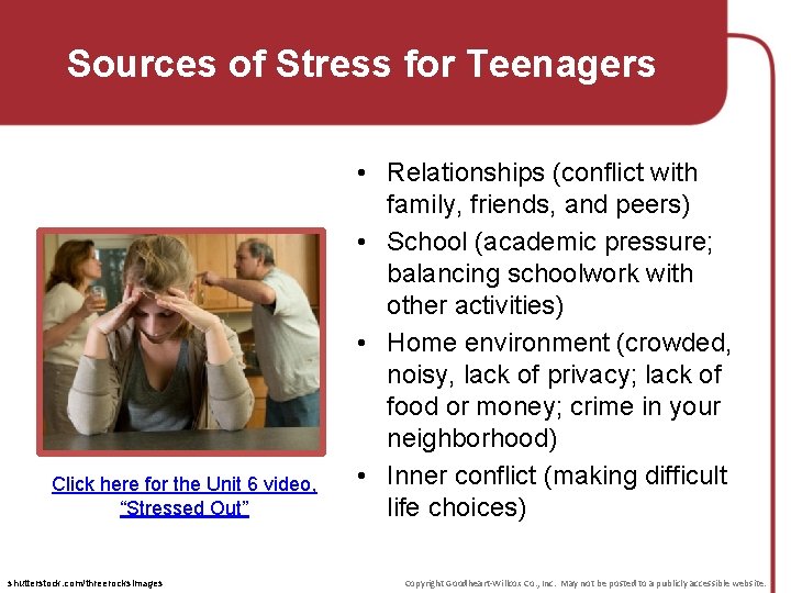 Sources of Stress for Teenagers Click here for the Unit 6 video, “Stressed Out”