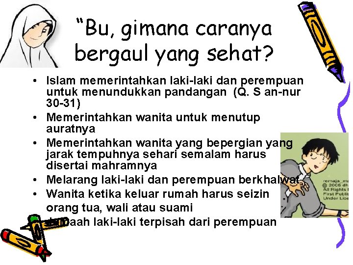 “Bu, gimana caranya bergaul yang sehat? • Islam memerintahkan laki-laki dan perempuan untuk menundukkan