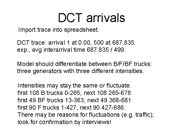 DCT arrivals Import trace into spreadsheet. DCT trace: arrival 1 at 0. 00, 500