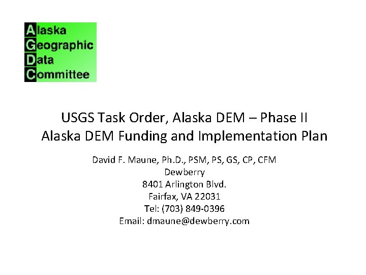 USGS Task Order, Alaska DEM – Phase II Alaska DEM Funding and Implementation Plan