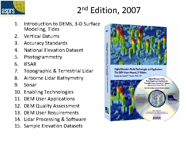 2 nd Edition, 2007 1. Introduction to DEMs, 3 -D Surface Modeling, Tides 2.